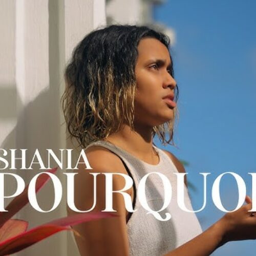 Shania – Pourquoi ( Official Music Video )